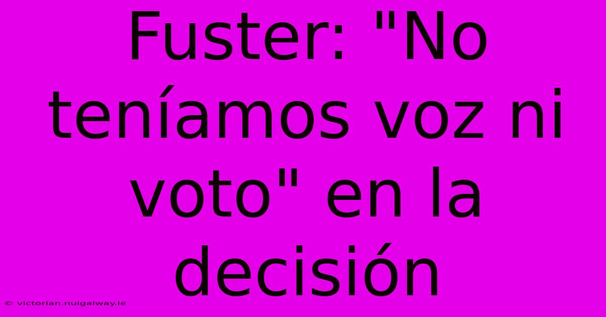 Fuster: 