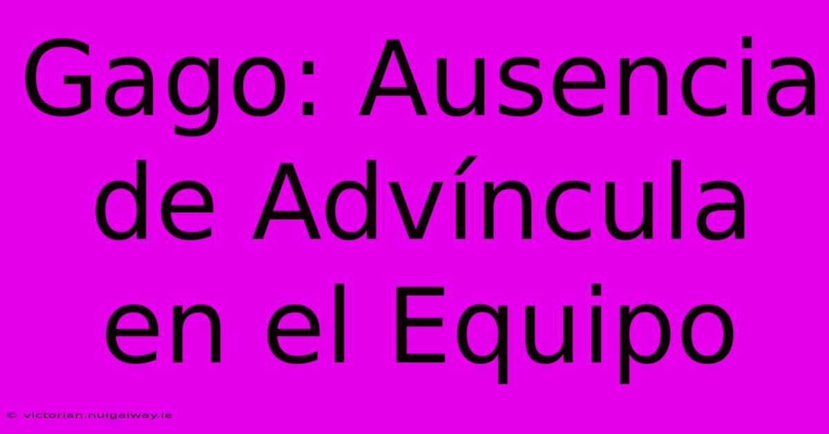 Gago: Ausencia De Advíncula En El Equipo 