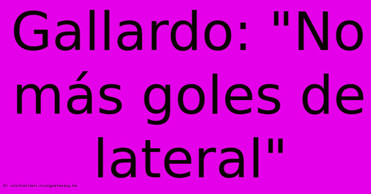 Gallardo: 