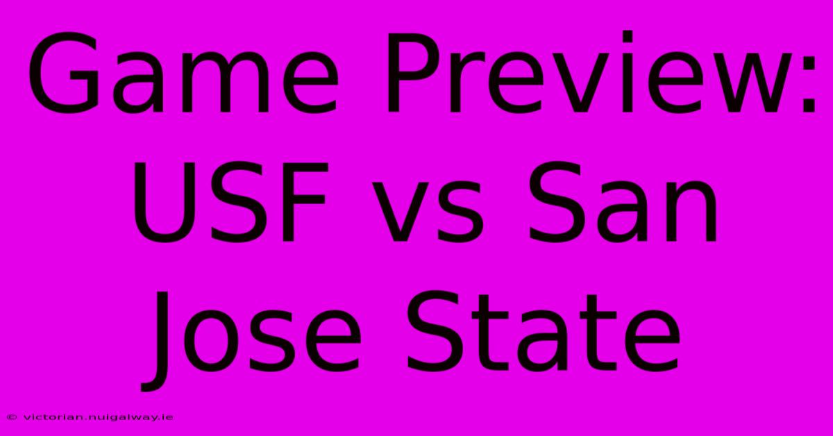 Game Preview: USF Vs San Jose State