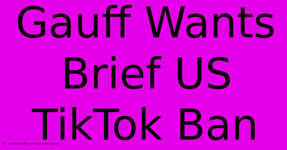 Gauff Wants Brief US TikTok Ban