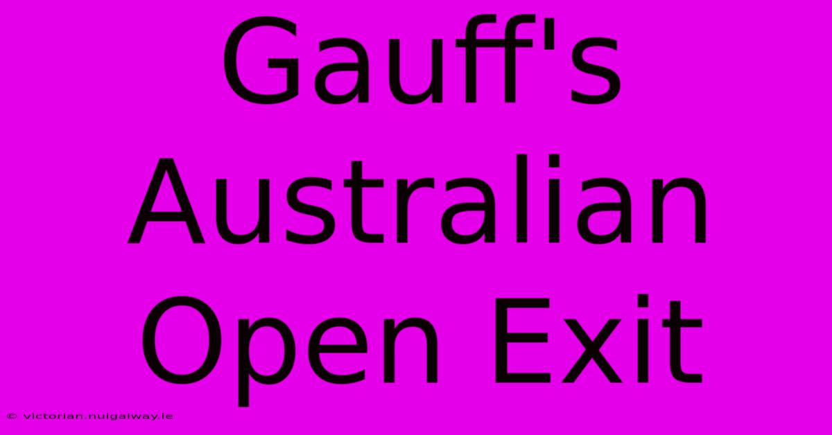 Gauff's Australian Open Exit