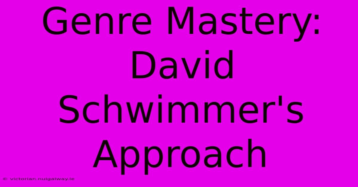 Genre Mastery: David Schwimmer's Approach