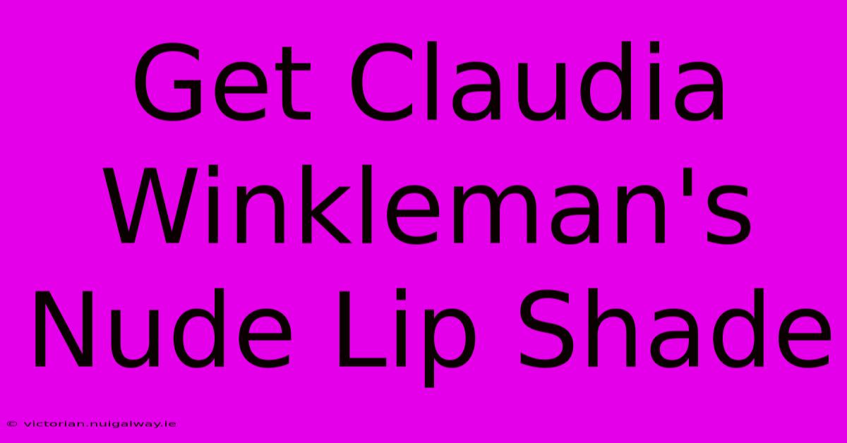 Get Claudia Winkleman's Nude Lip Shade