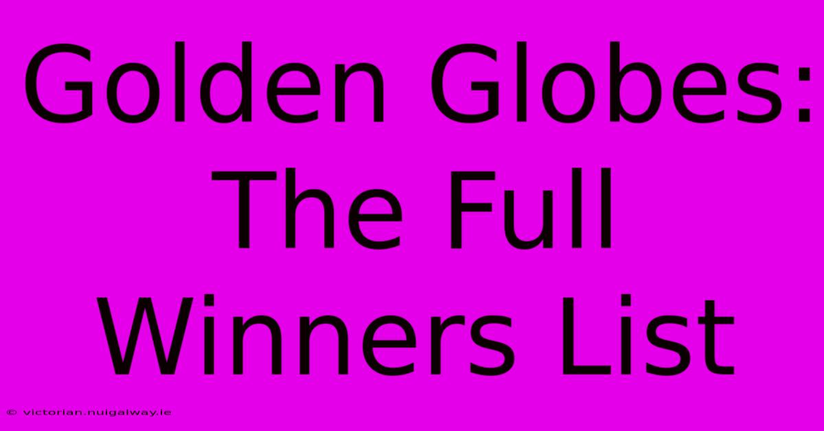 Golden Globes: The Full Winners List