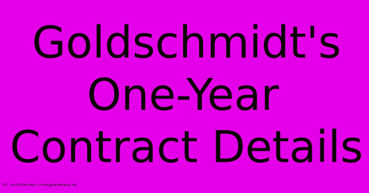 Goldschmidt's One-Year Contract Details