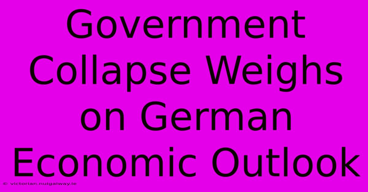 Government Collapse Weighs On German Economic Outlook