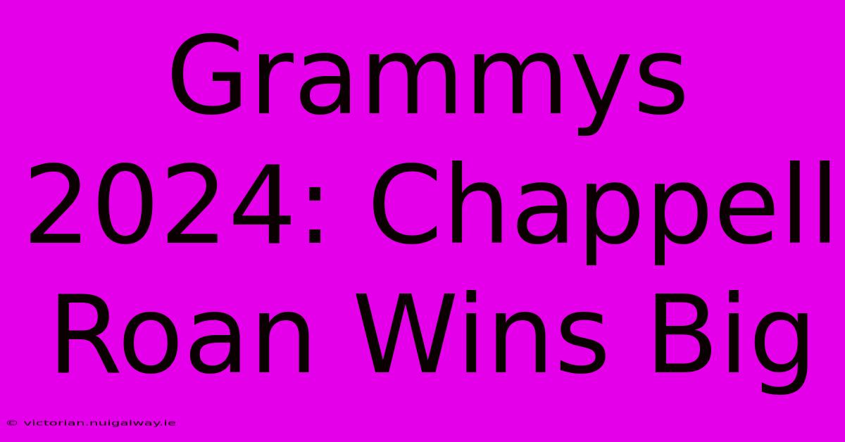 Grammys 2024: Chappell Roan Wins Big