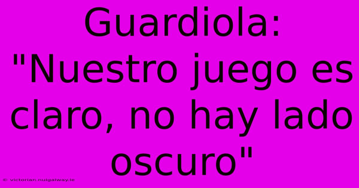 Guardiola: 