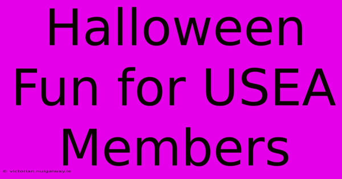 Halloween Fun For USEA Members 