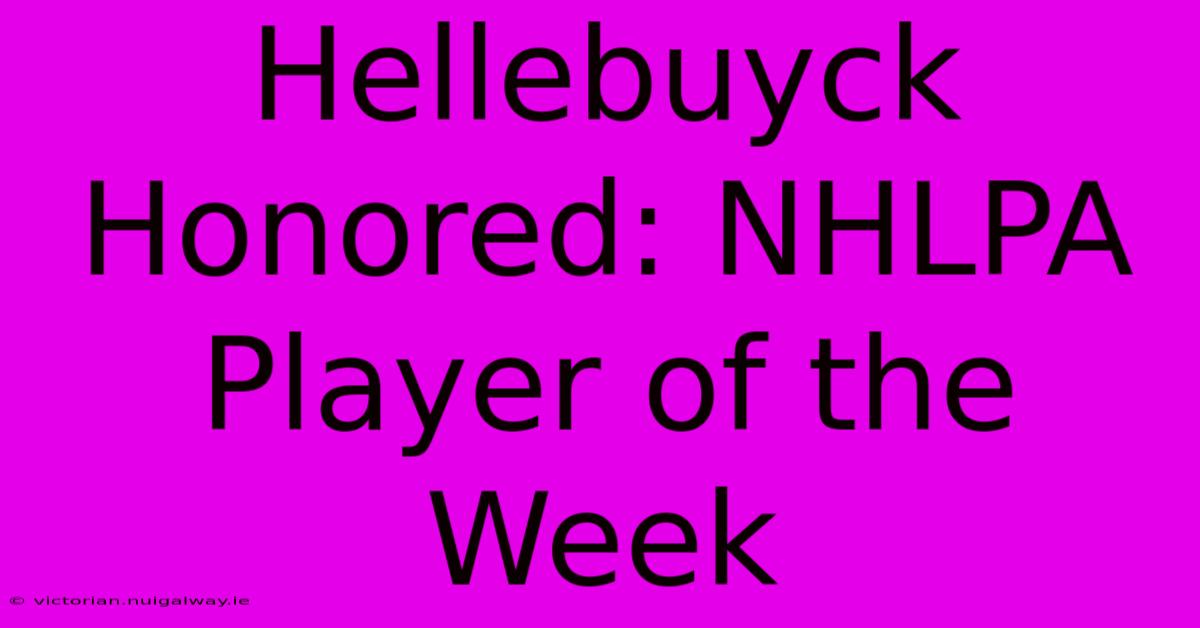 Hellebuyck Honored: NHLPA Player Of The Week