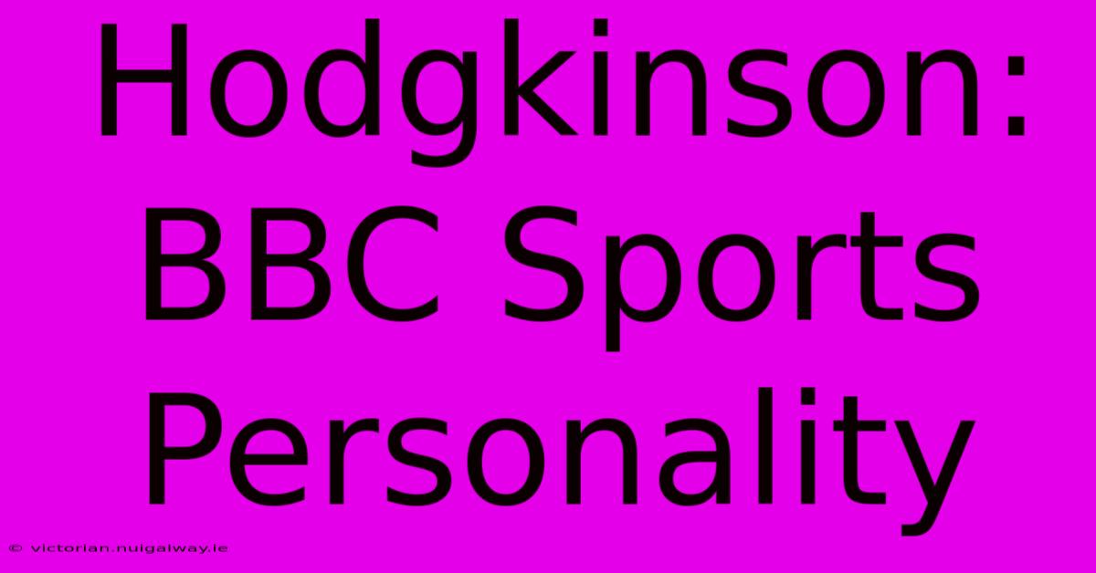 Hodgkinson: BBC Sports Personality