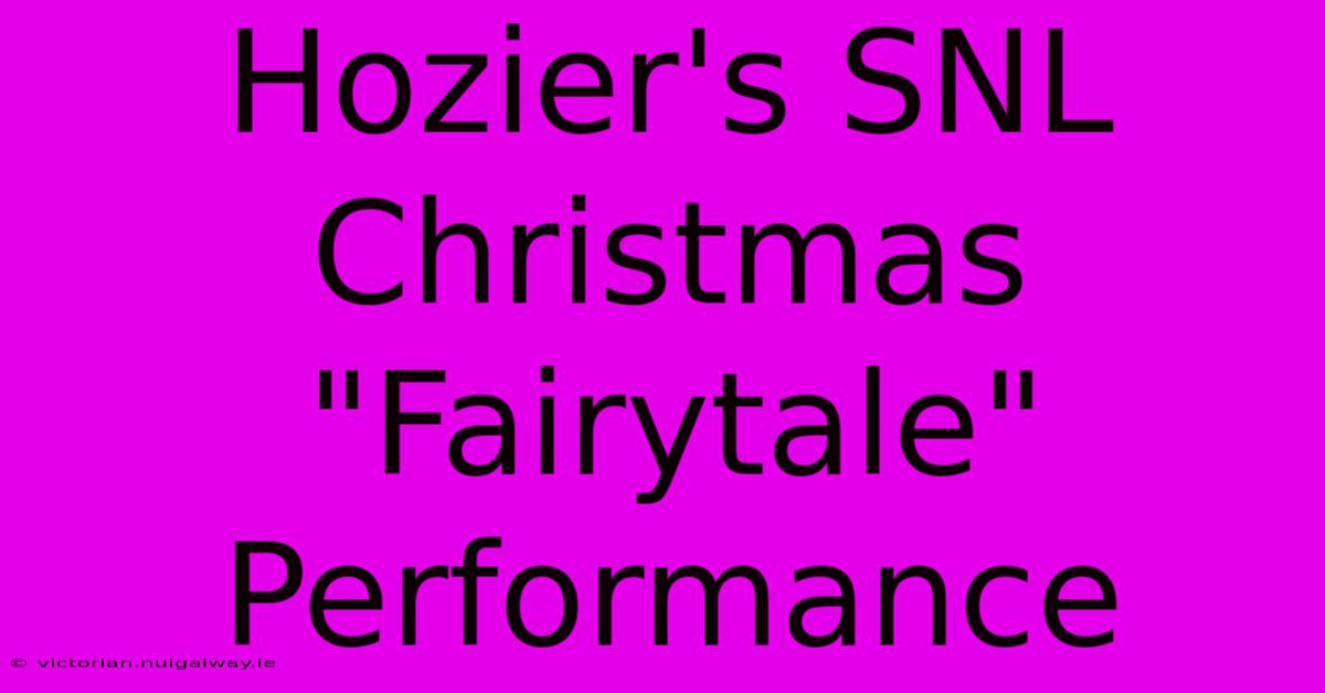 Hozier's SNL Christmas 