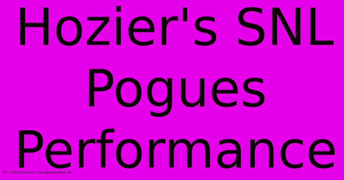 Hozier's SNL Pogues Performance