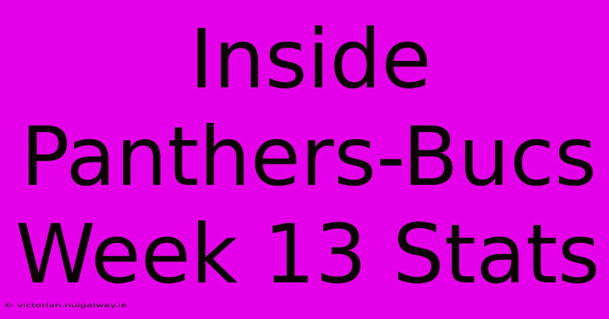 Inside Panthers-Bucs Week 13 Stats