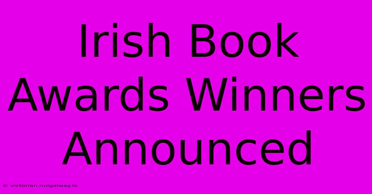 Irish Book Awards Winners Announced