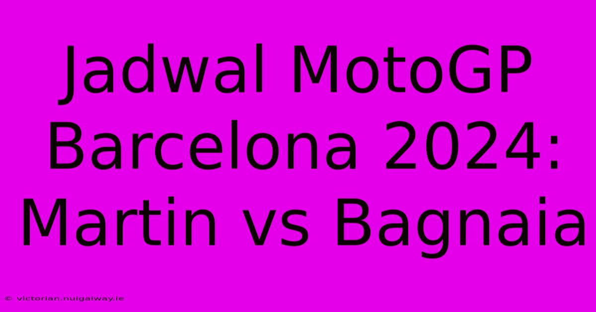 Jadwal MotoGP Barcelona 2024: Martin Vs Bagnaia