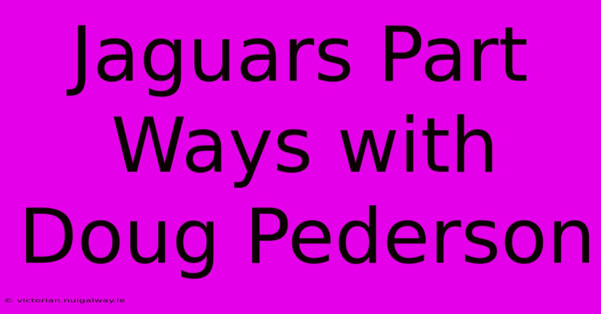 Jaguars Part Ways With Doug Pederson