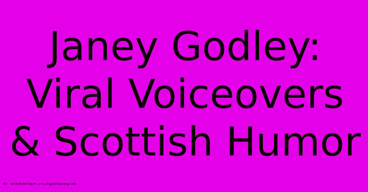 Janey Godley: Viral Voiceovers & Scottish Humor