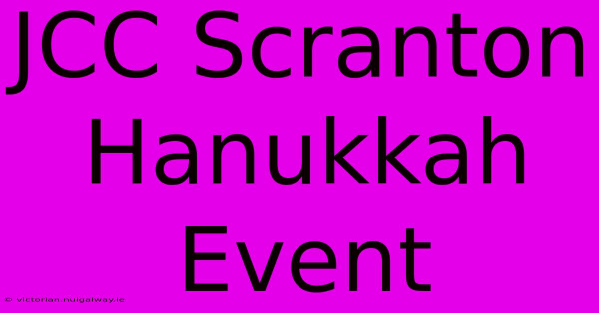 JCC Scranton Hanukkah Event