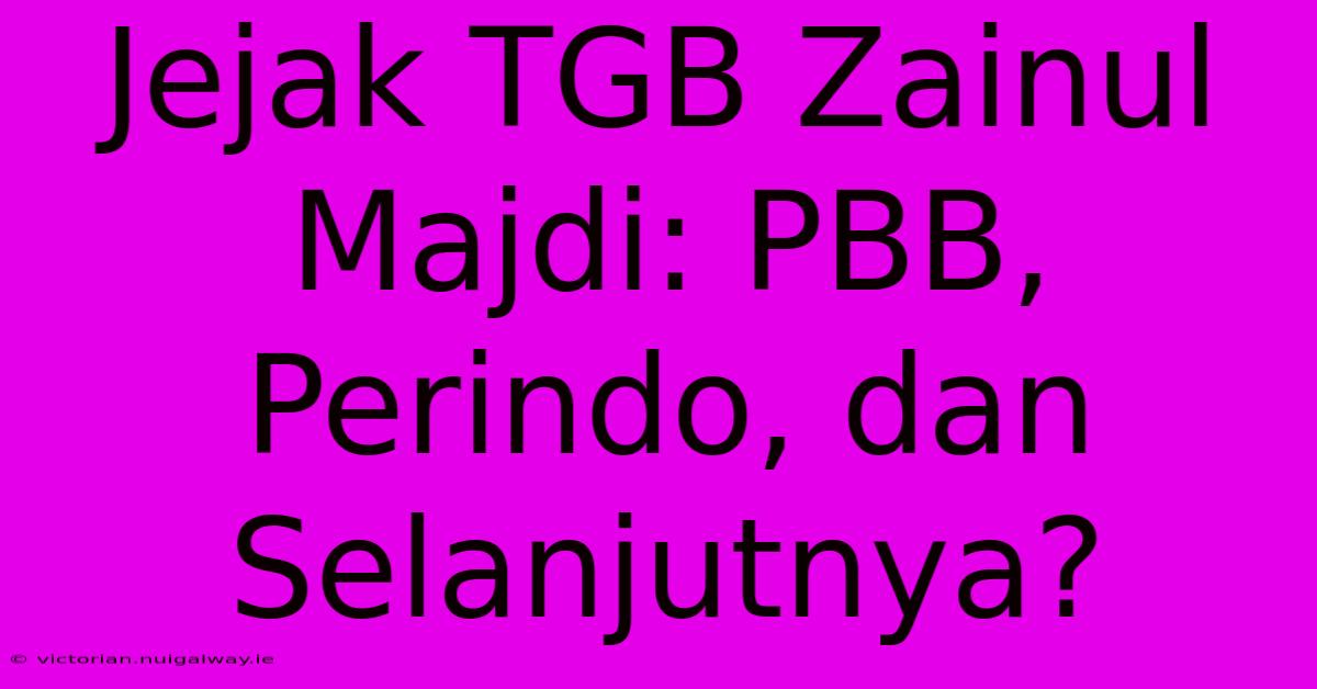 Jejak TGB Zainul Majdi: PBB, Perindo, Dan Selanjutnya?