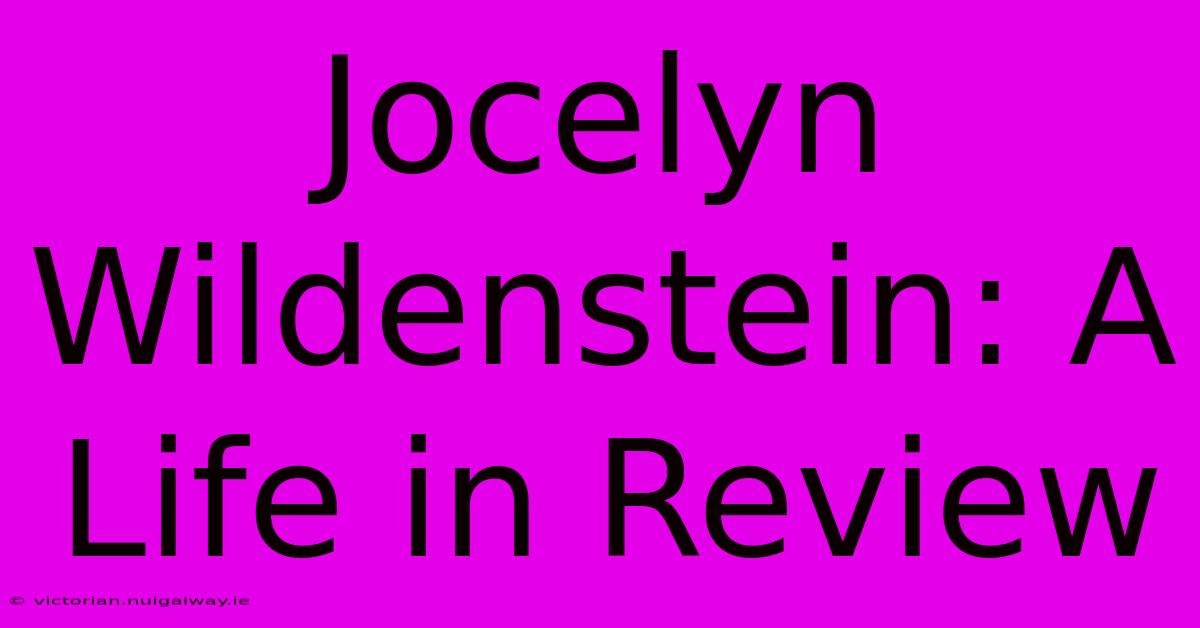 Jocelyn Wildenstein: A Life In Review