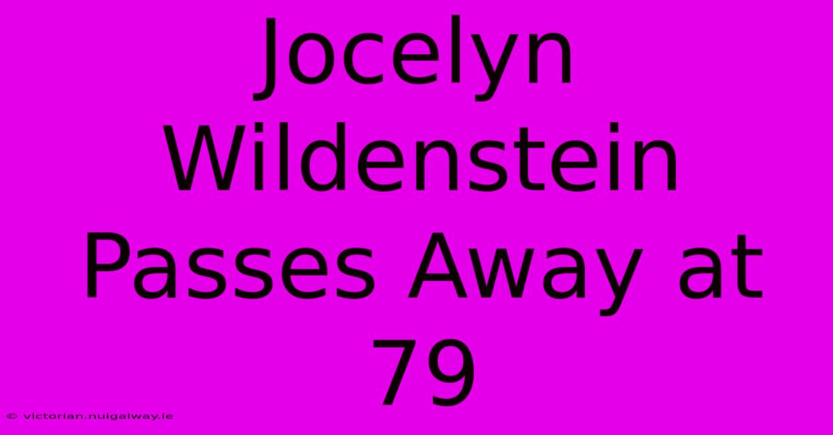 Jocelyn Wildenstein Passes Away At 79