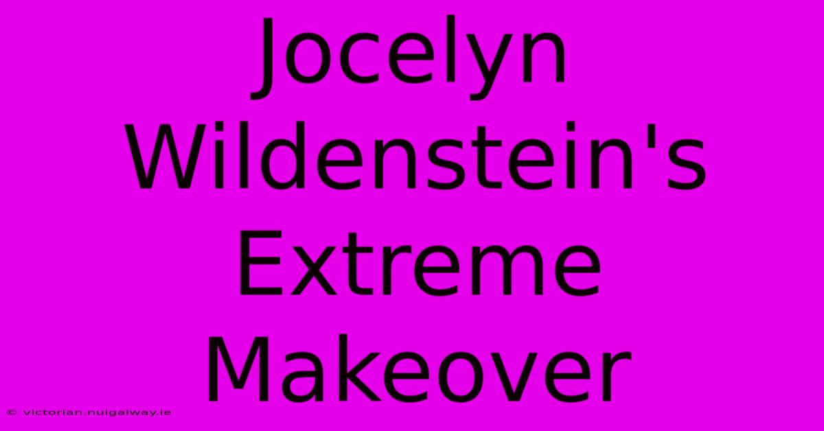 Jocelyn Wildenstein's Extreme Makeover