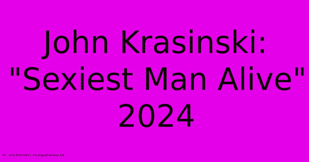 John Krasinski: 