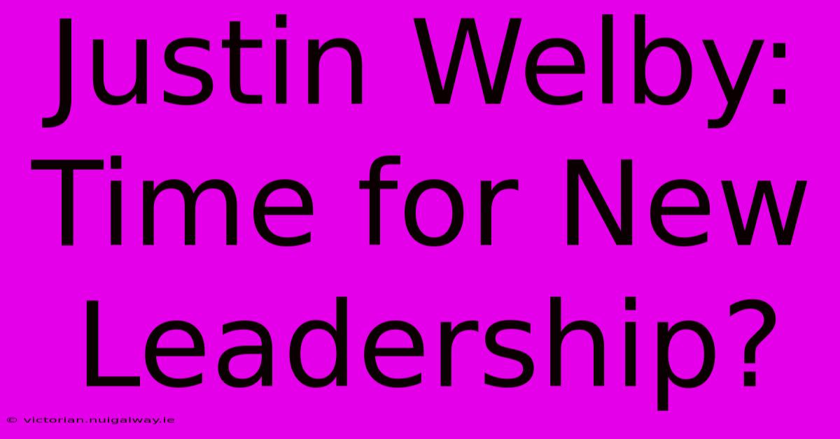 Justin Welby: Time For New Leadership? 