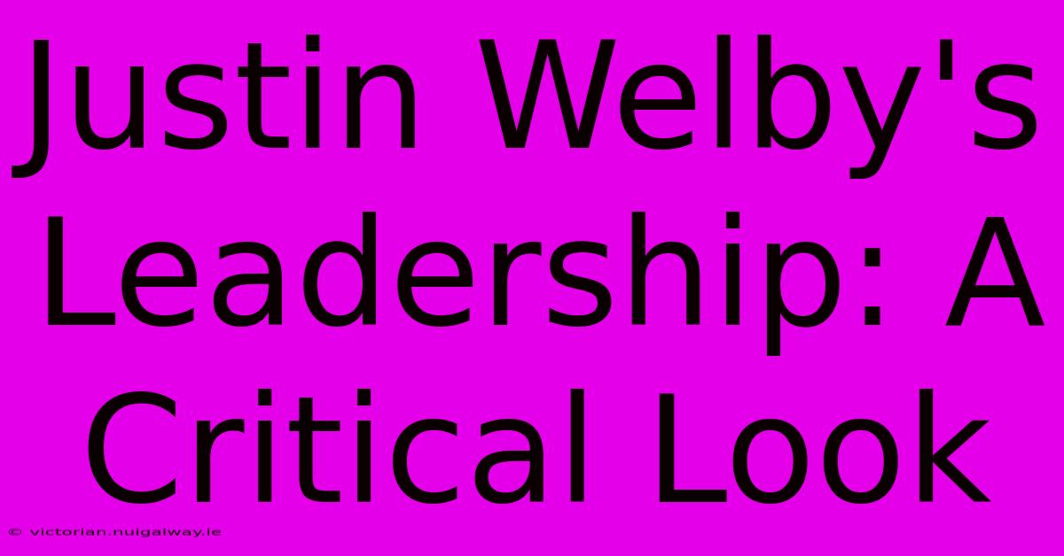 Justin Welby's Leadership: A Critical Look