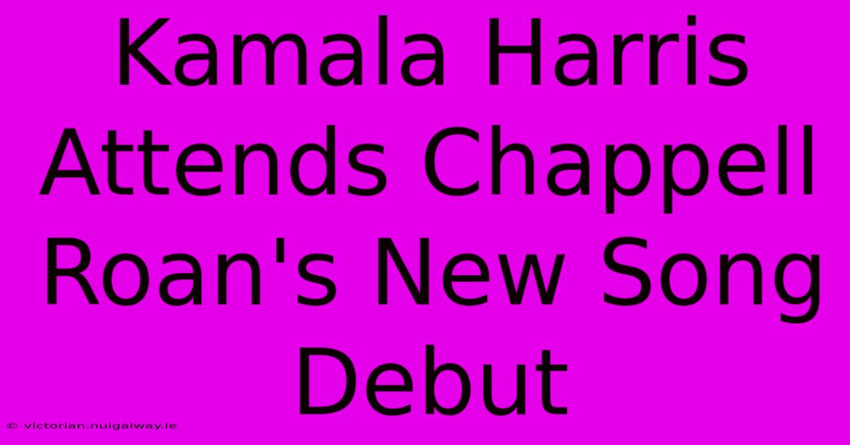 Kamala Harris Attends Chappell Roan's New Song Debut