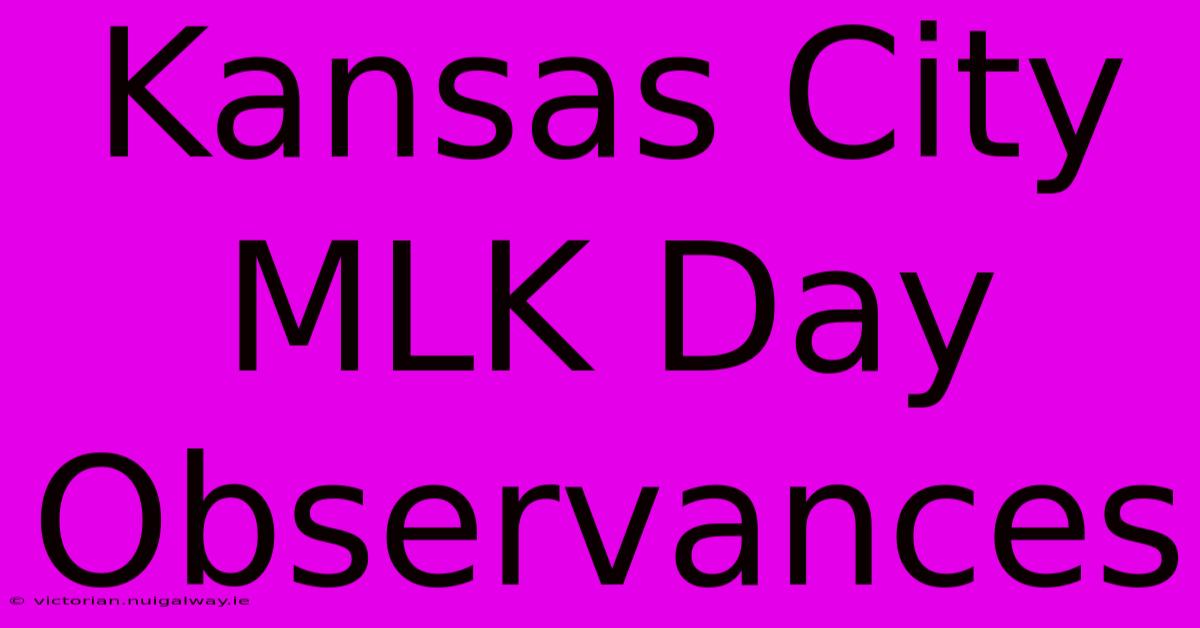 Kansas City MLK Day Observances