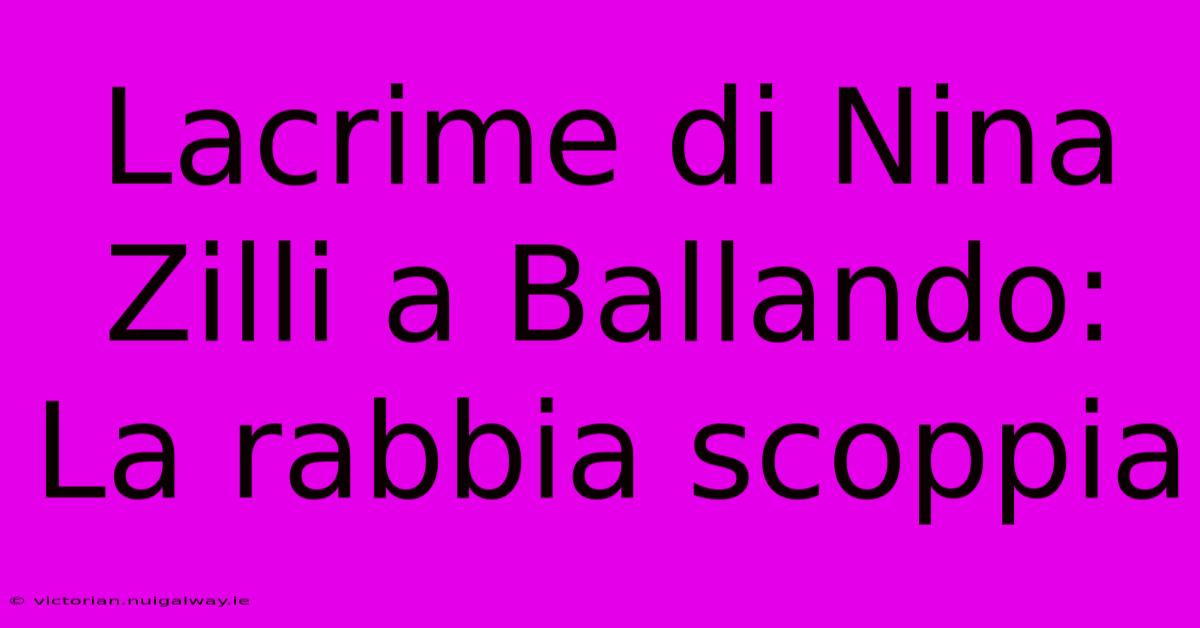 Lacrime Di Nina Zilli A Ballando: La Rabbia Scoppia