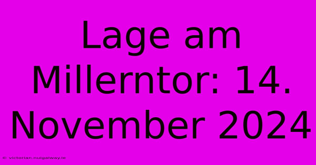 Lage Am Millerntor: 14. November 2024