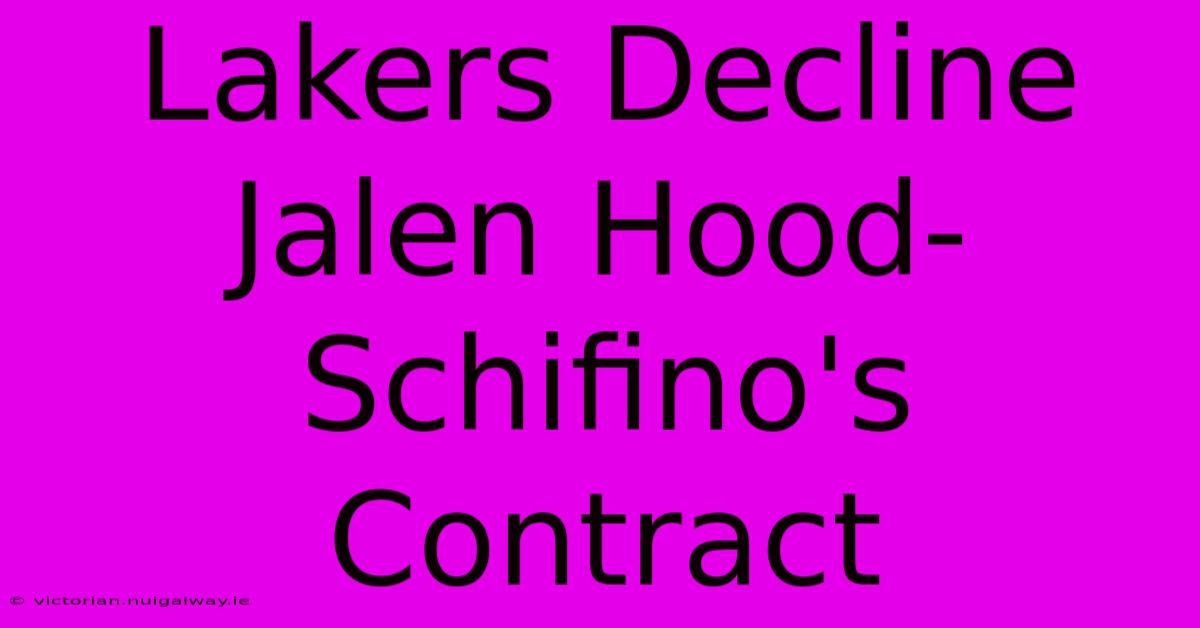 Lakers Decline Jalen Hood-Schifino's Contract