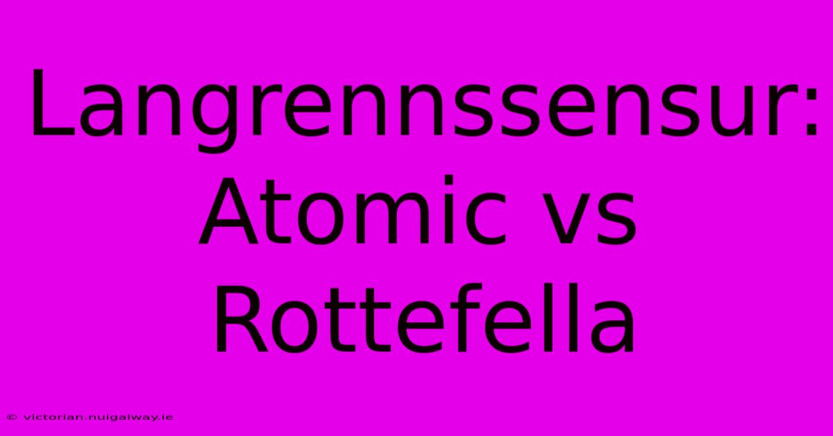 Langrennssensur: Atomic Vs Rottefella