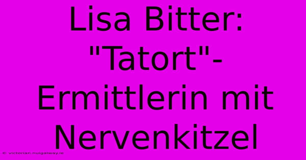 Lisa Bitter: 