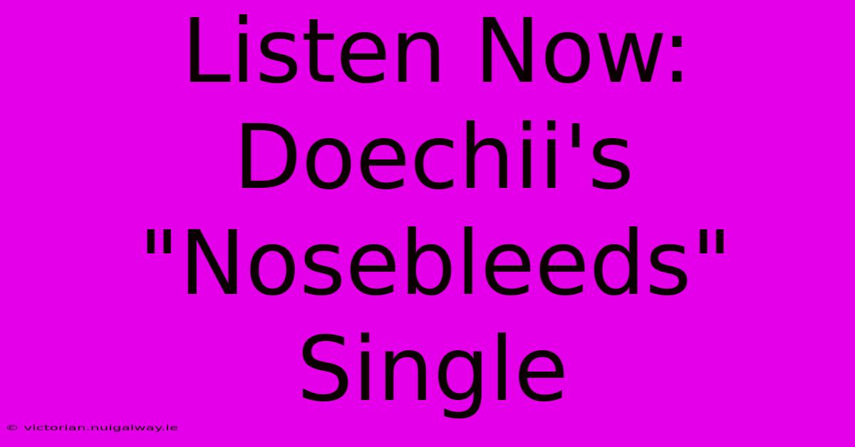 Listen Now: Doechii's 