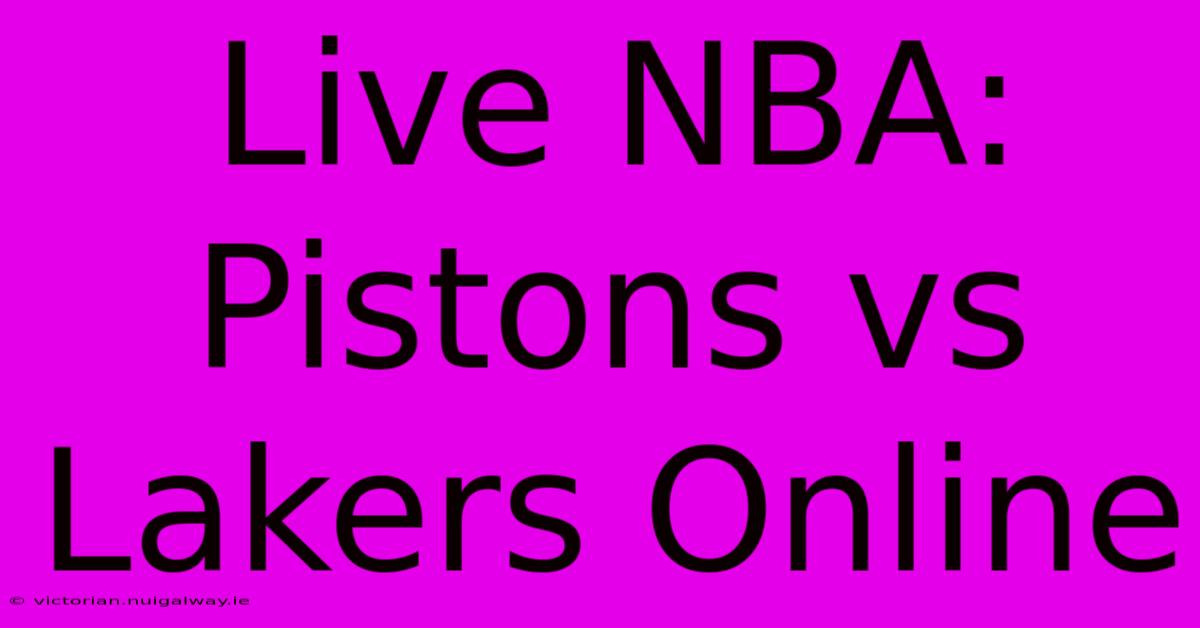 Live NBA: Pistons Vs Lakers Online 