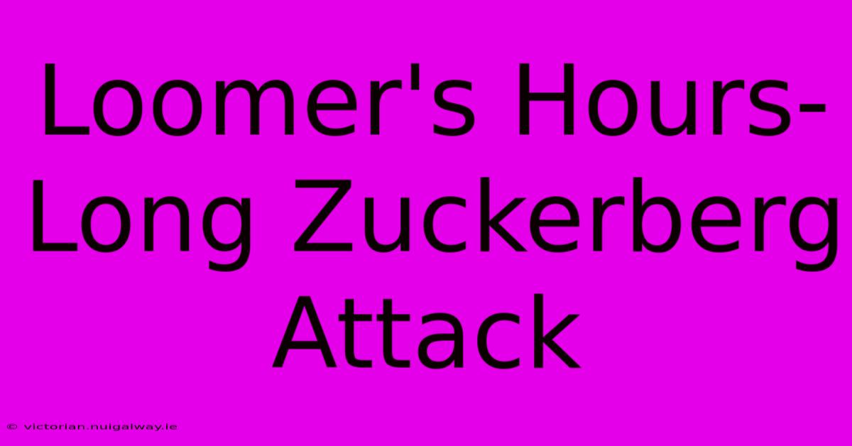 Loomer's Hours-Long Zuckerberg Attack