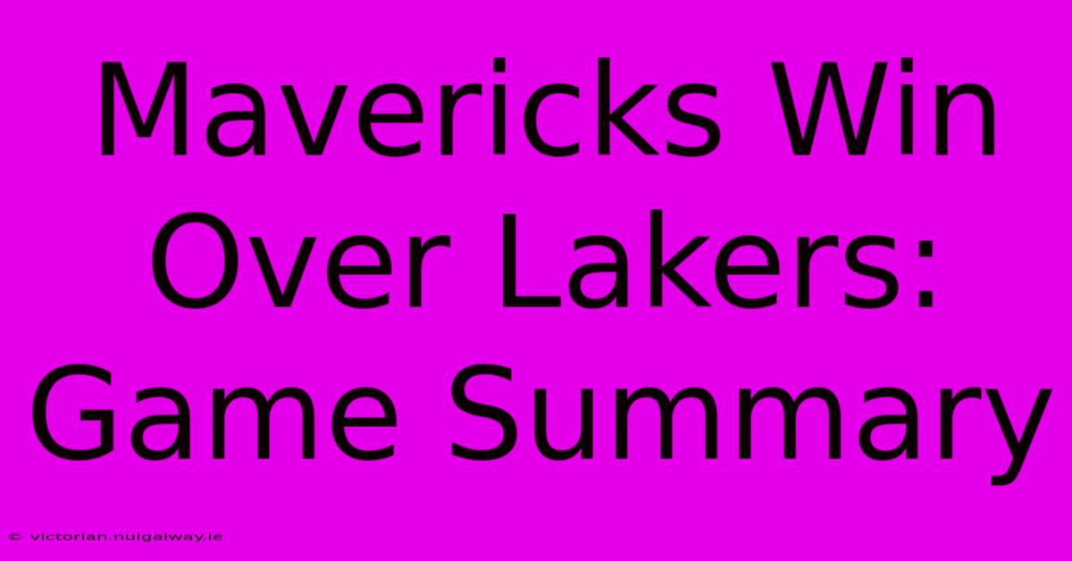 Mavericks Win Over Lakers: Game Summary