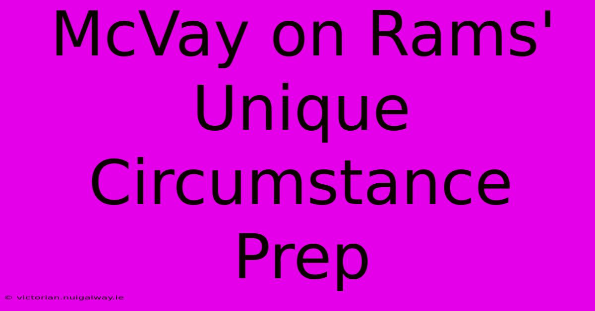 McVay On Rams' Unique Circumstance Prep