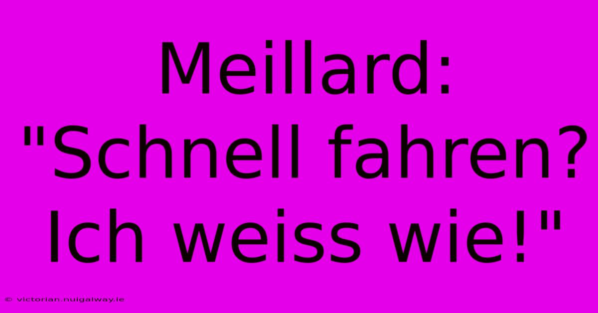 Meillard: 