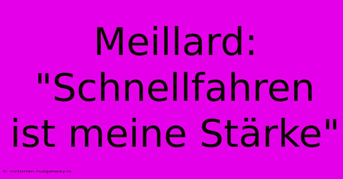 Meillard: 