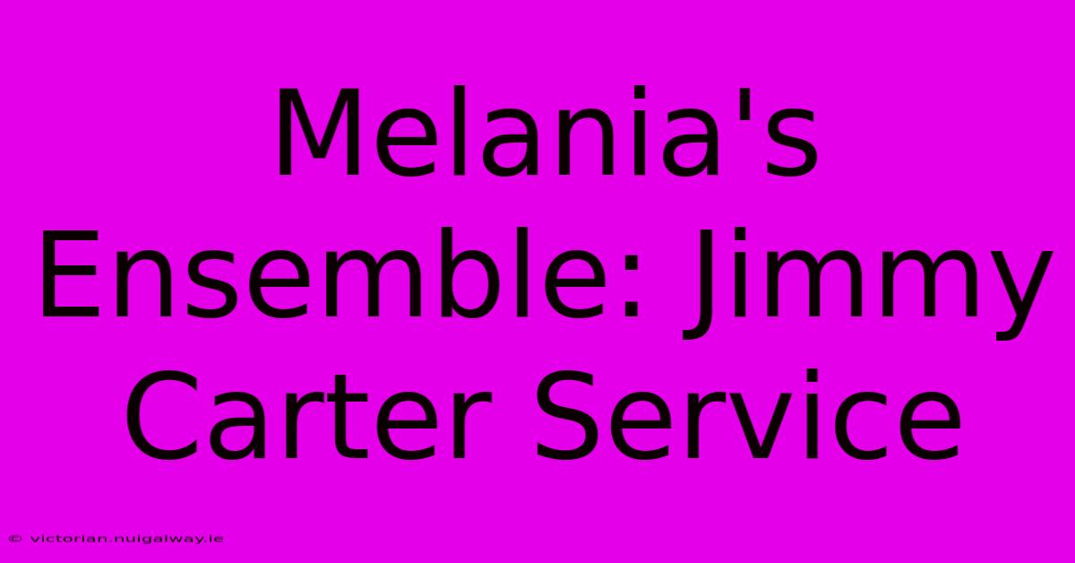 Melania's Ensemble: Jimmy Carter Service