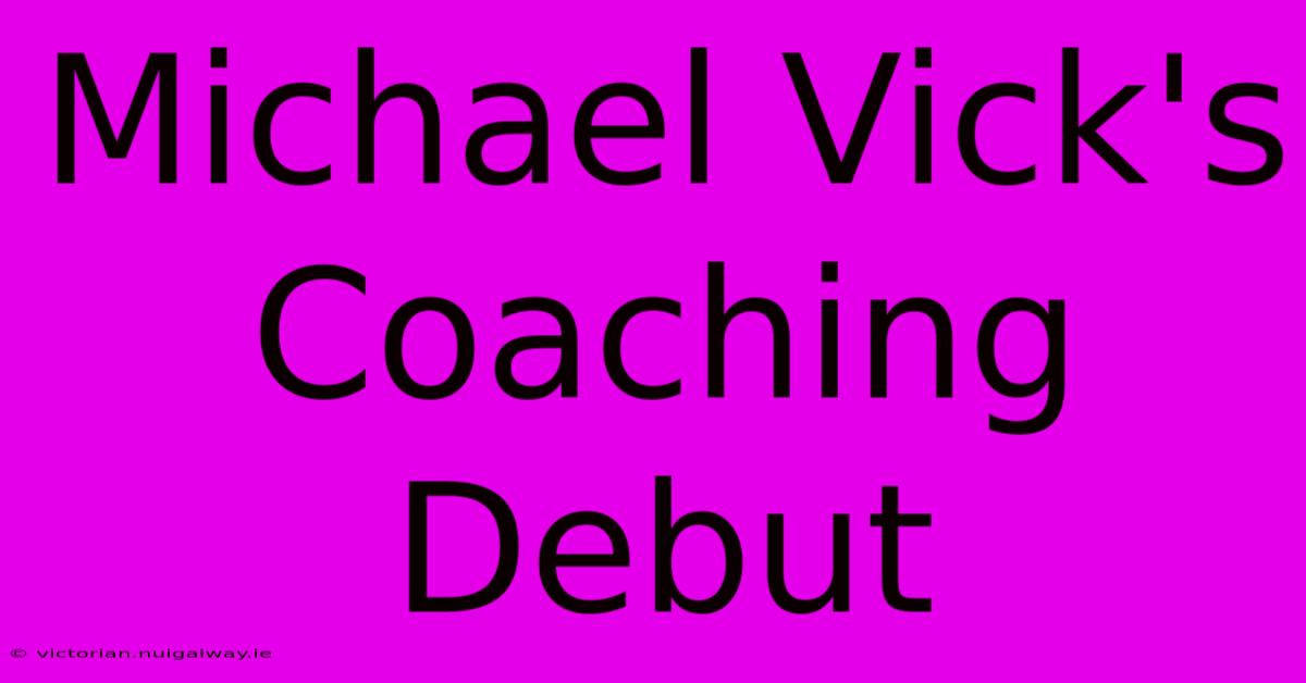 Michael Vick's Coaching Debut