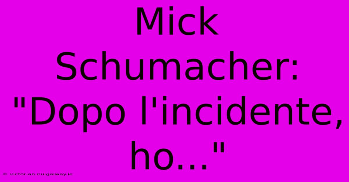 Mick Schumacher: 