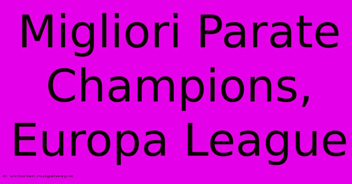 Migliori Parate Champions, Europa League