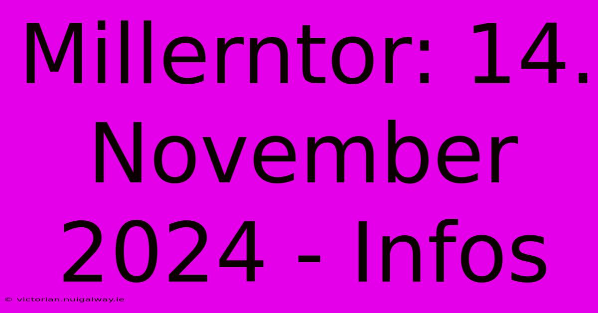 Millerntor: 14. November 2024 - Infos